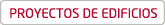 PROYECTOS DE EDIFICIOS