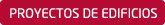 PROYECTOS DE EDIFICIOS